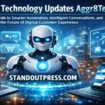 Chatbot Technology Updates Aggr8Tech