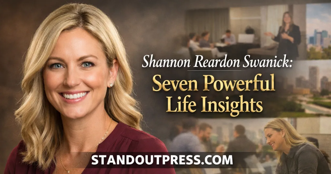 Shannon Reardon Swanick: Seven Powerful Life Insights